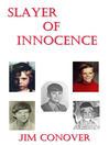 Slayer of Innocence by Jim Conover eBook